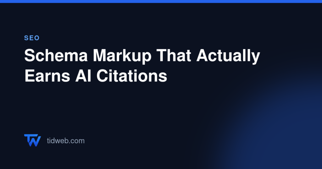 Schema Markup That Actually Earns AI Citations